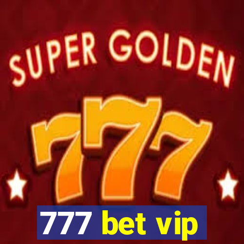 777 bet vip